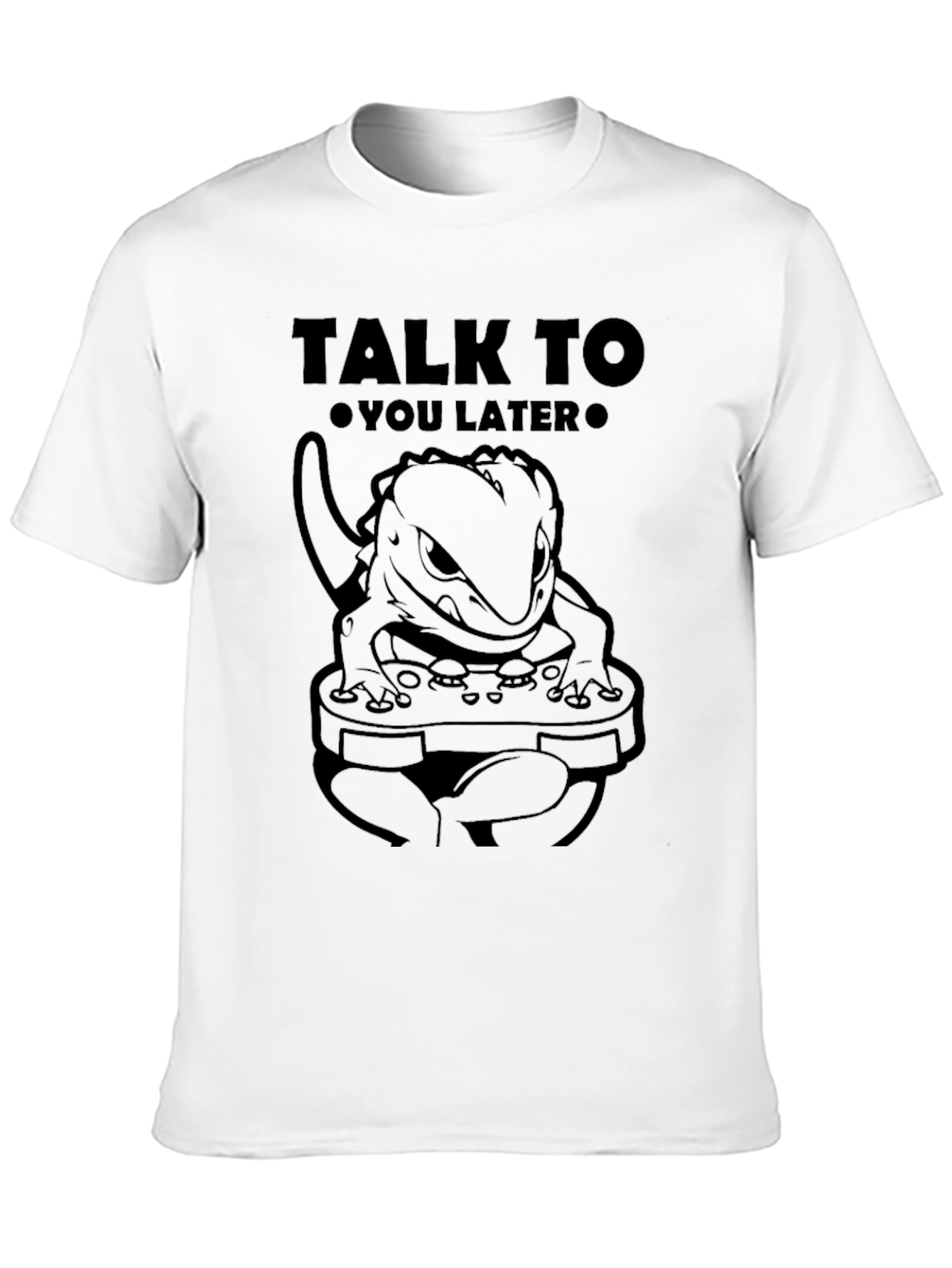 Talk to You Later Lizard Gaming T-Shirt