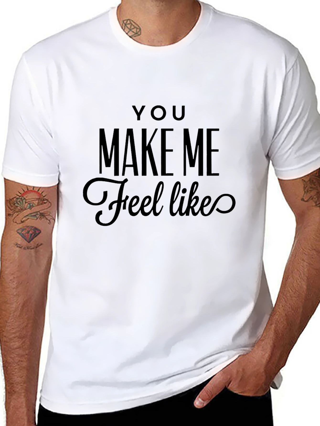 You Make Me Feel Like Tee