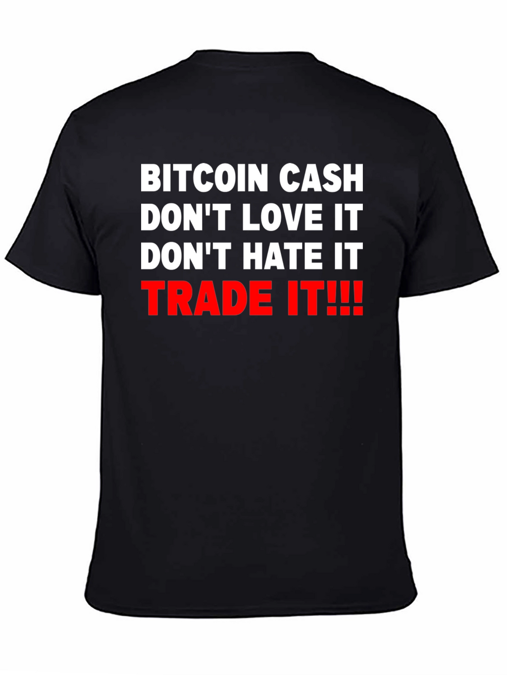 Bitcoin Cash Trade It Graphic Tee