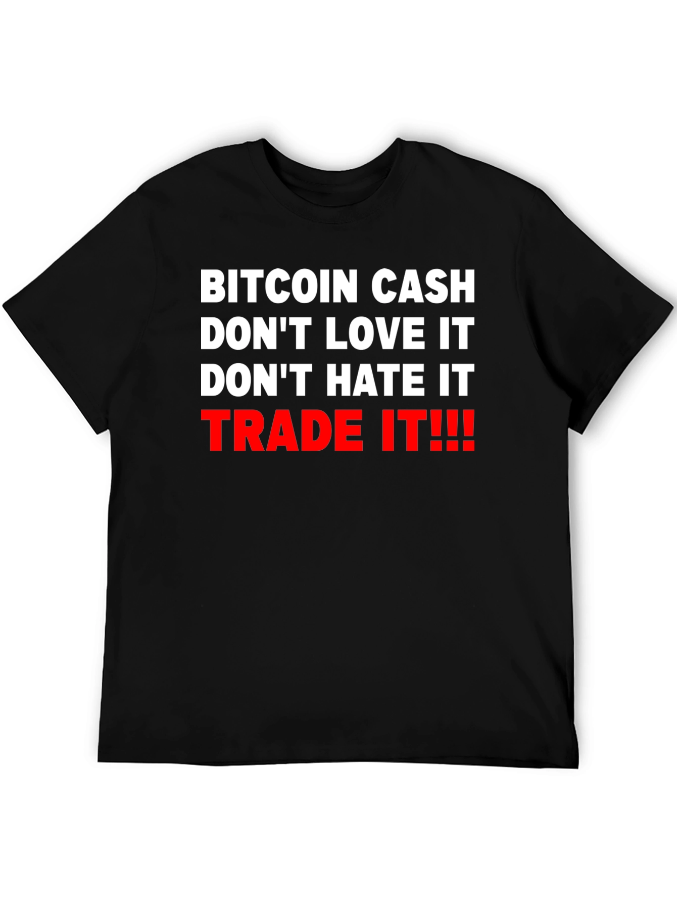 Bitcoin Cash Trade It Graphic Tee
