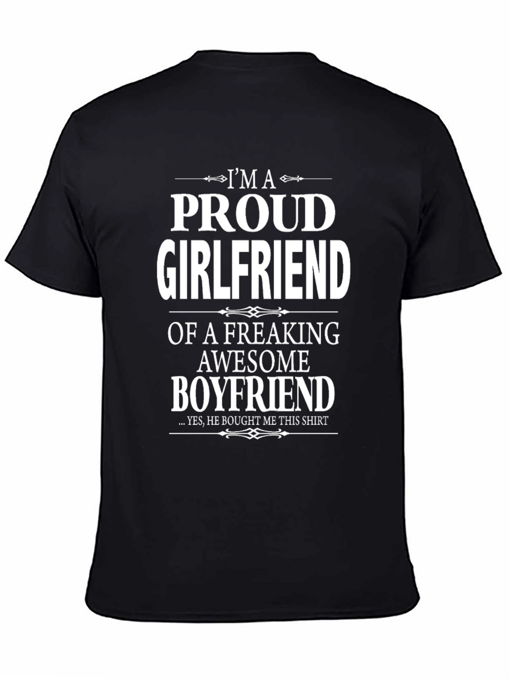 Proud Girlfriend Graphic Tee - Awesome Boyfriend Gift