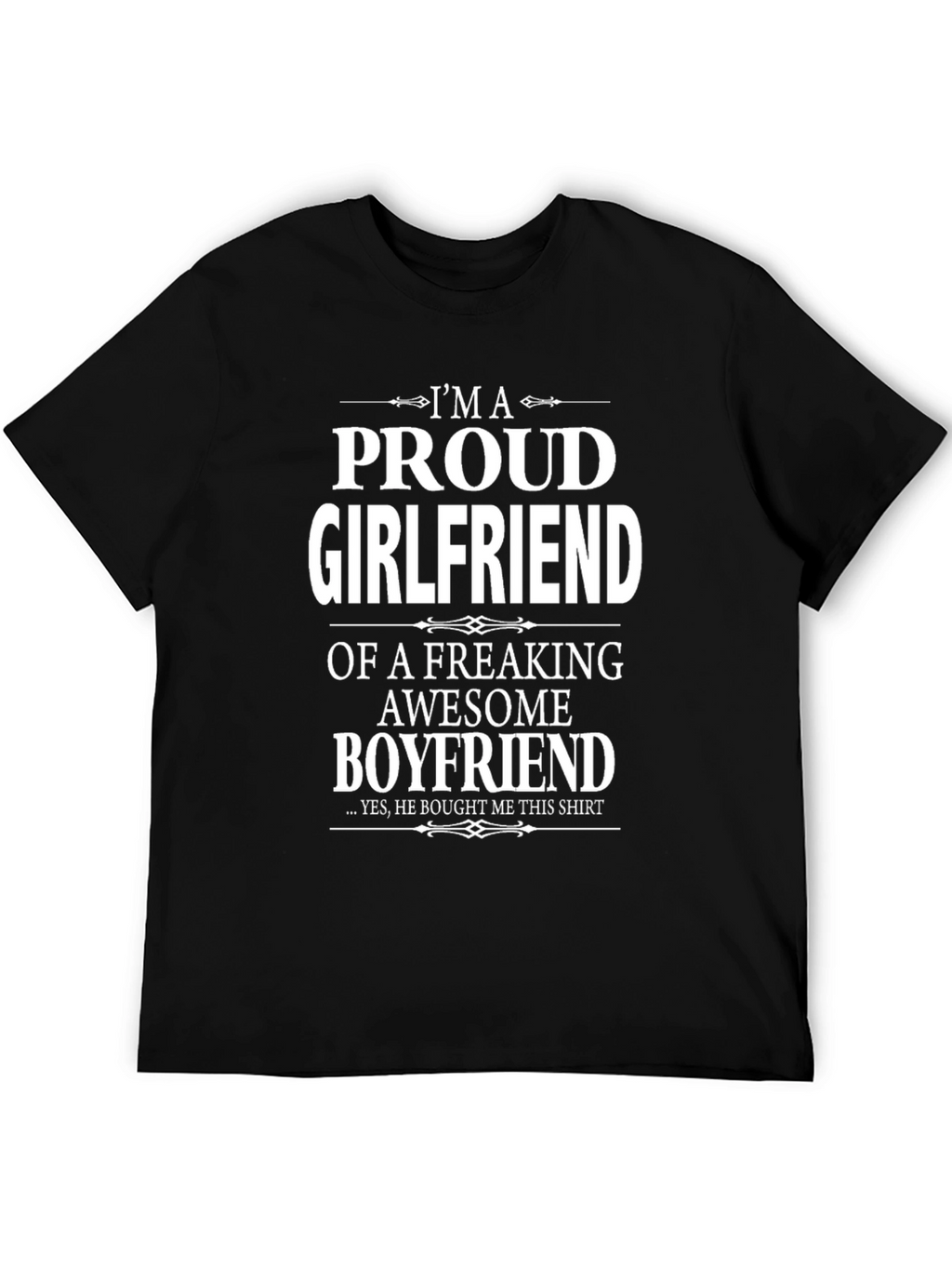 Proud Girlfriend Graphic Tee - Awesome Boyfriend Gift