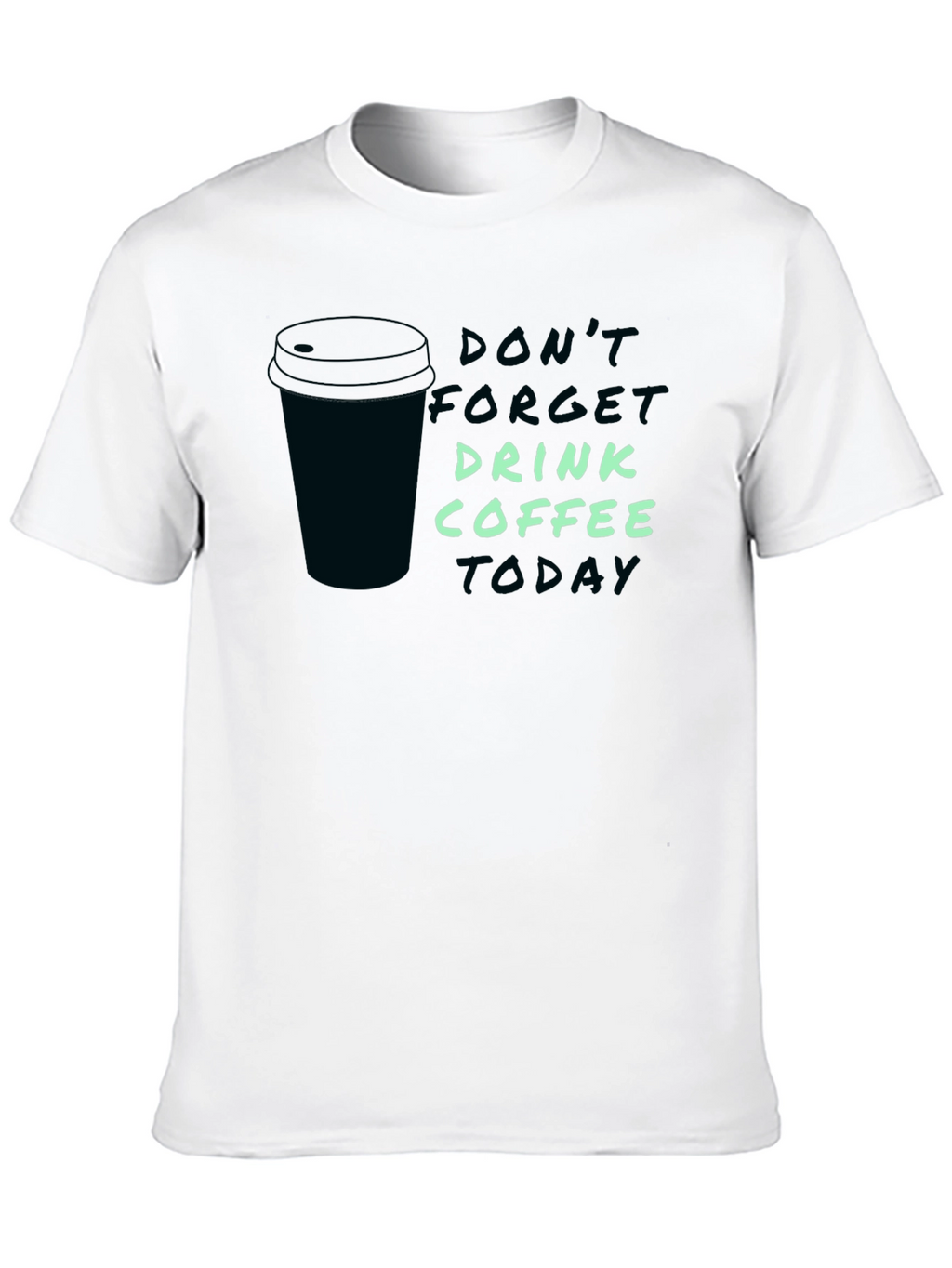 Drink Coffee Graphic Tee