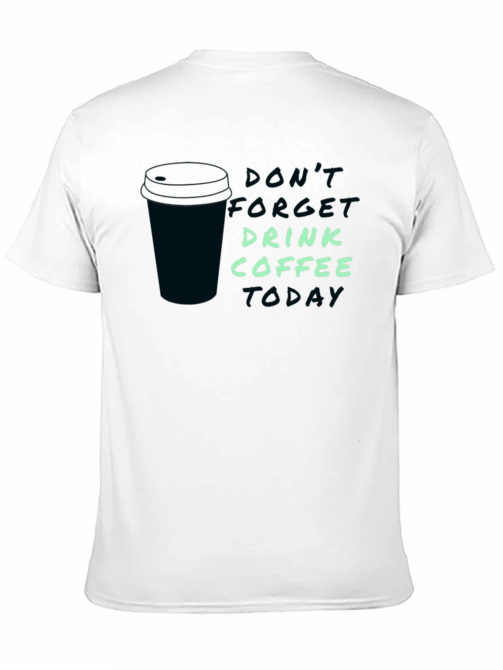 Drink Coffee Graphic Tee