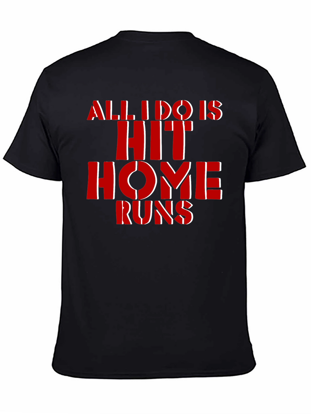 Hit Home Runs T-Shirt - Baseball Fan Tee