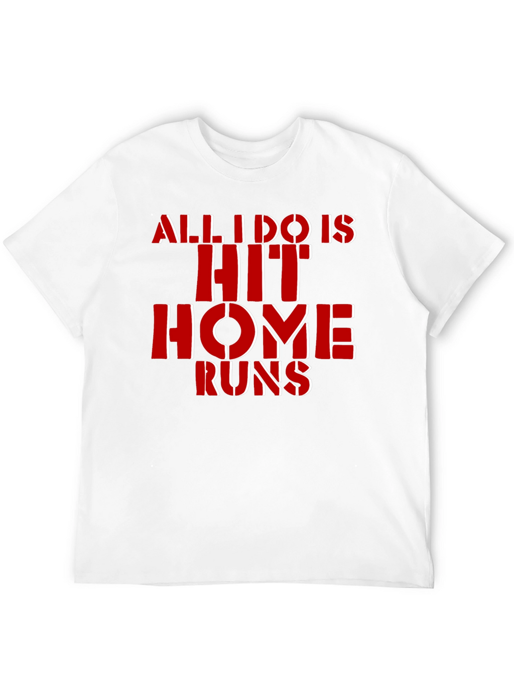 Hit Home Runs T-Shirt - Baseball Fan Tee