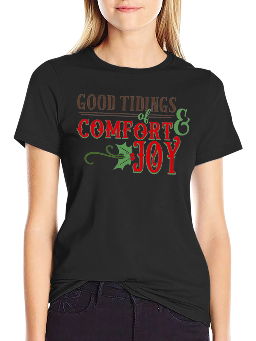 Good Tidings Comfort Joy Holiday T-Shirt