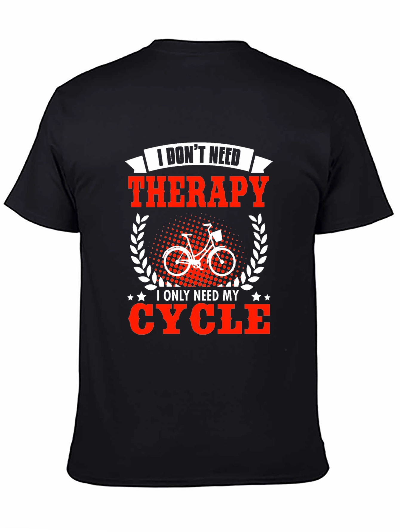 Cycling Therapy T-Shirt - Need My Cycle