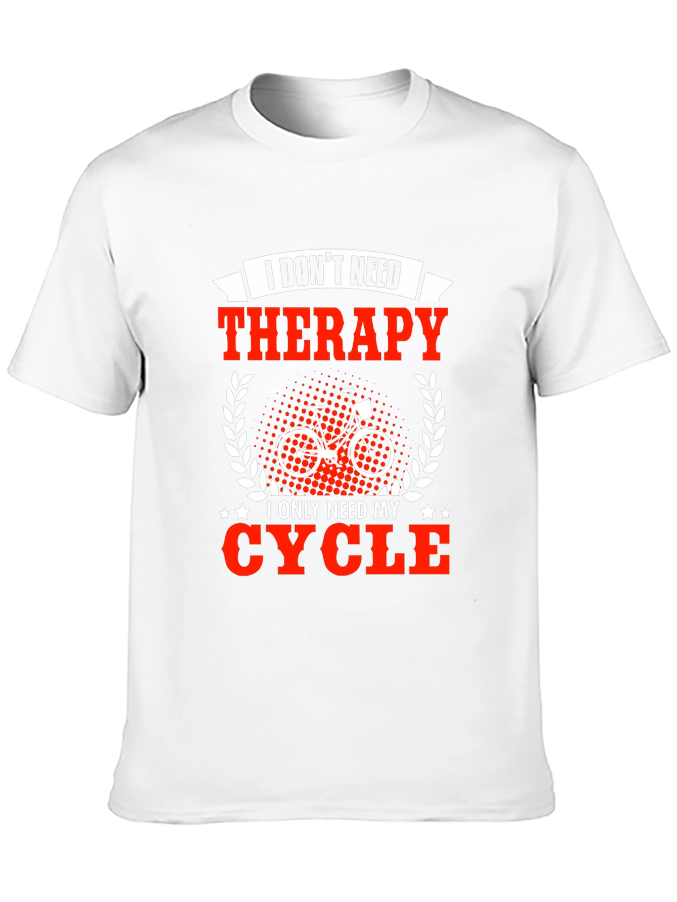 Cycling Therapy T-Shirt - Need My Cycle