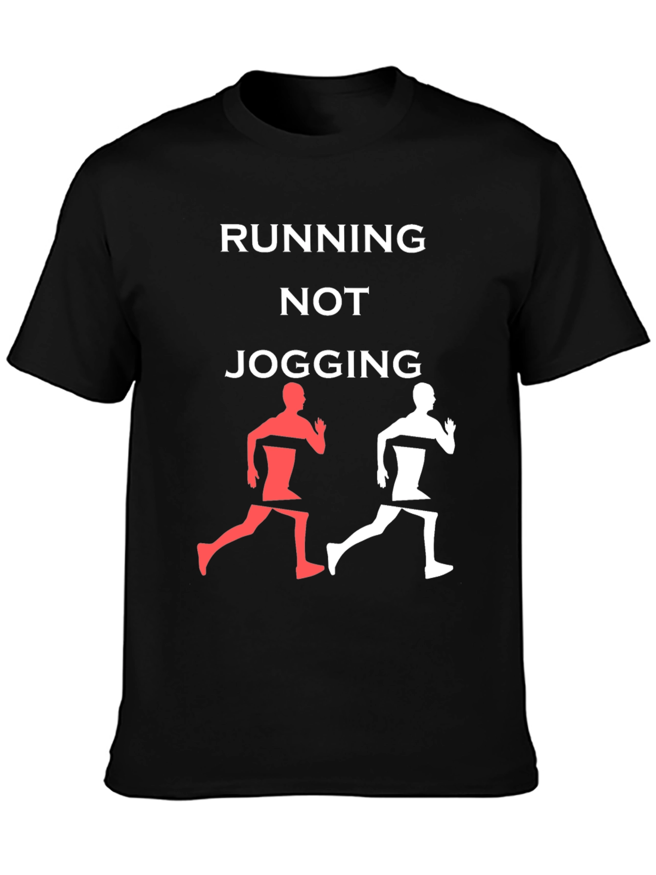 Running Not Jogging Graphic Tee