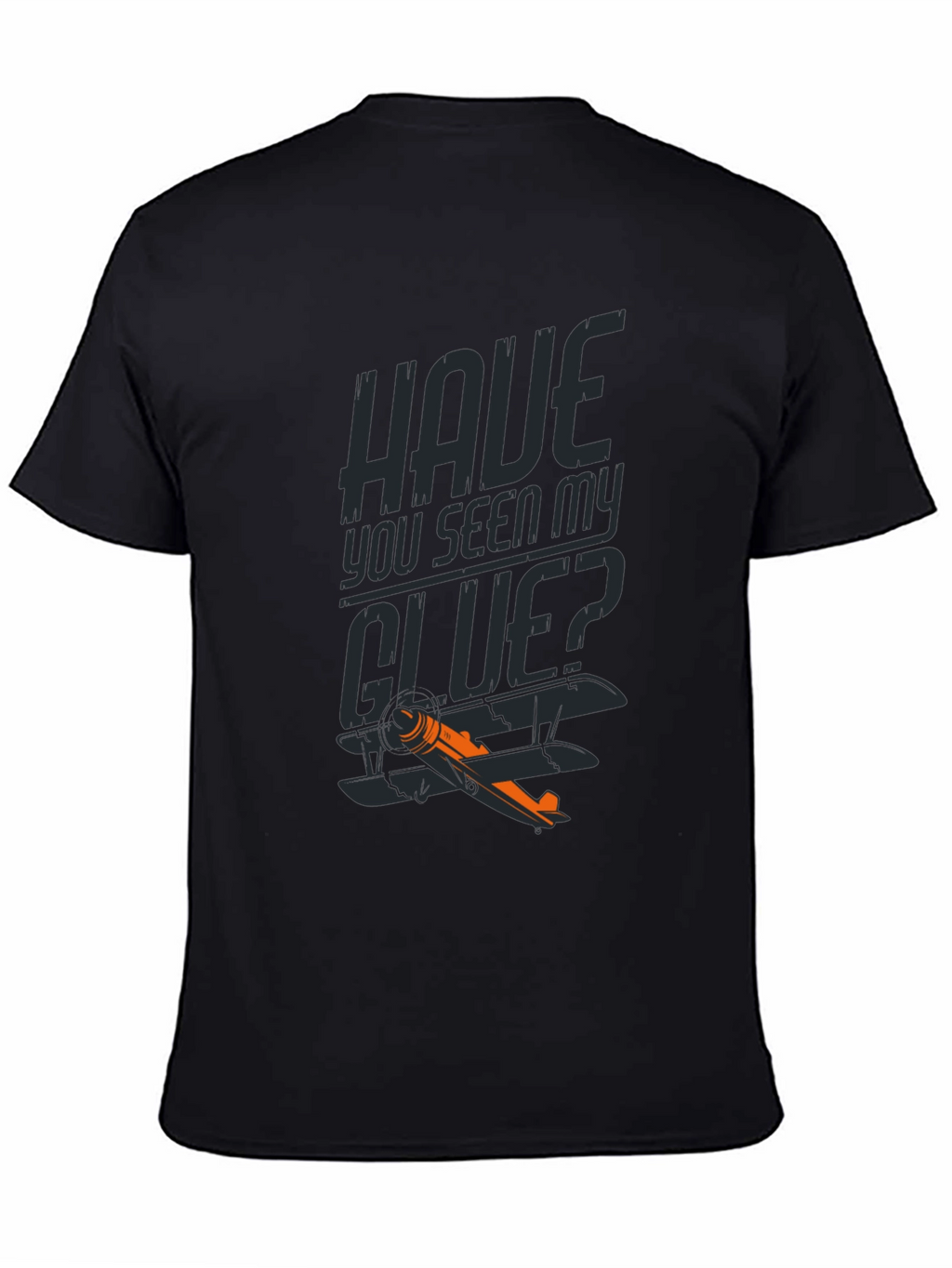 Have You Seen My GLUE? Funny Airplane T-Shirt
