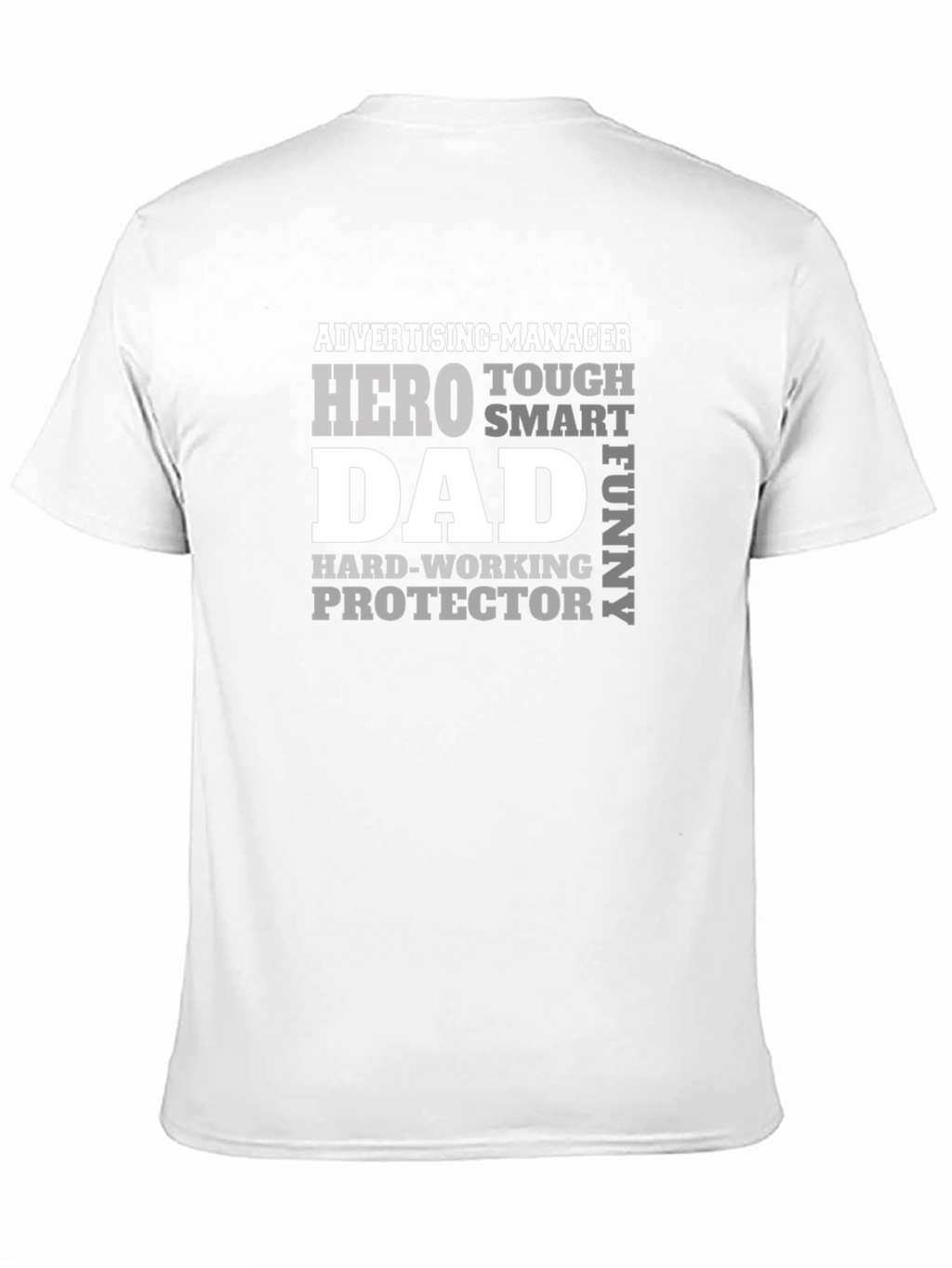 Dad Hero T-Shirt - Advertising Manager Protector