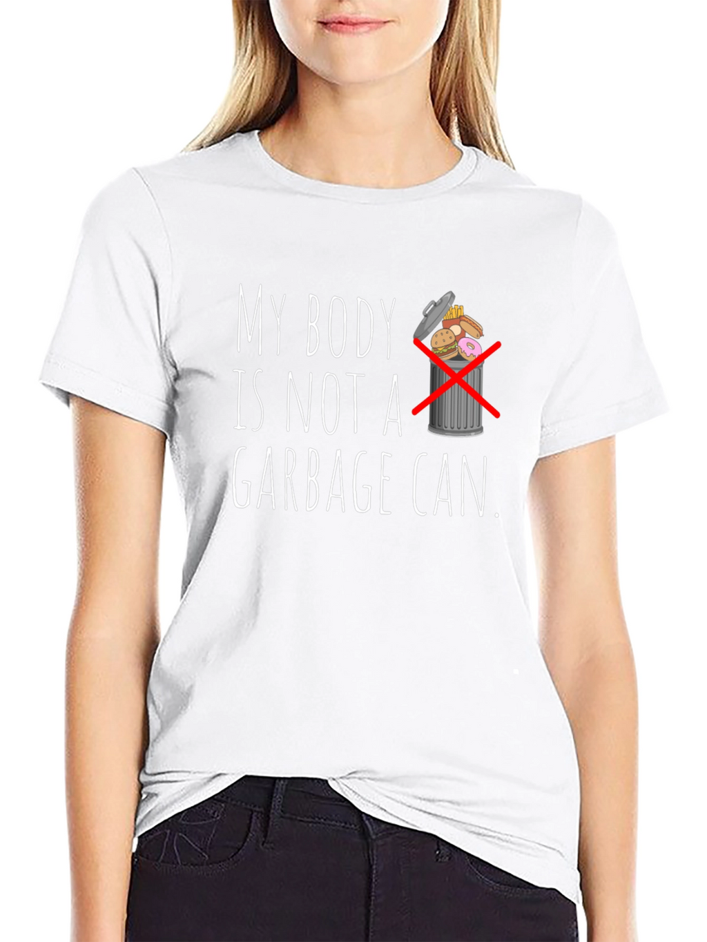 My Body Is Not A Garbage Can Graphic Tee