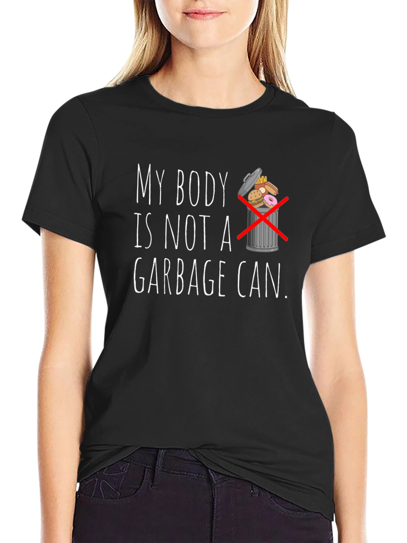 My Body Is Not A Garbage Can Graphic Tee