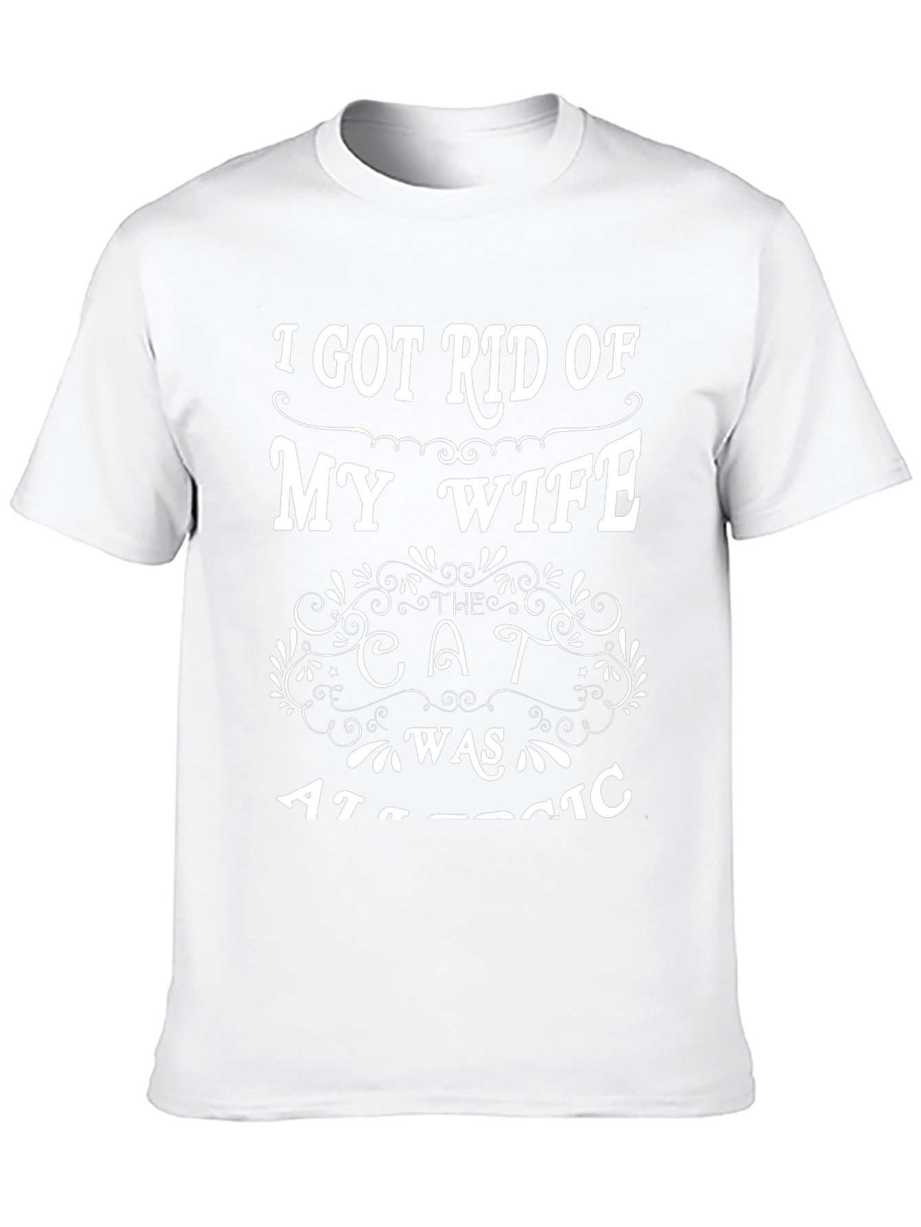Funny Got Rid of My Wife Novelty T-Shirt