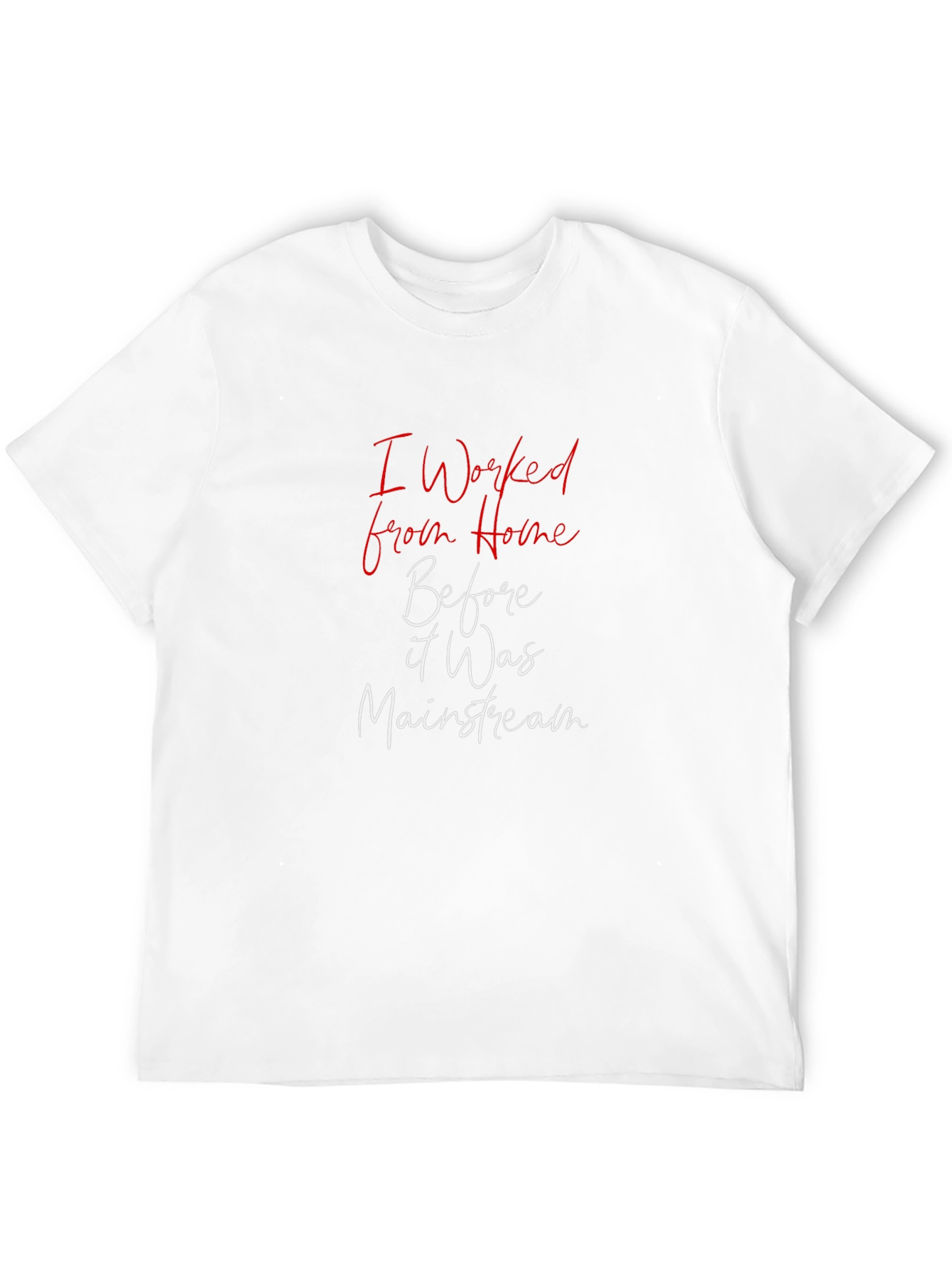 Work From Home T-Shirt - Mainstream Funny Tee