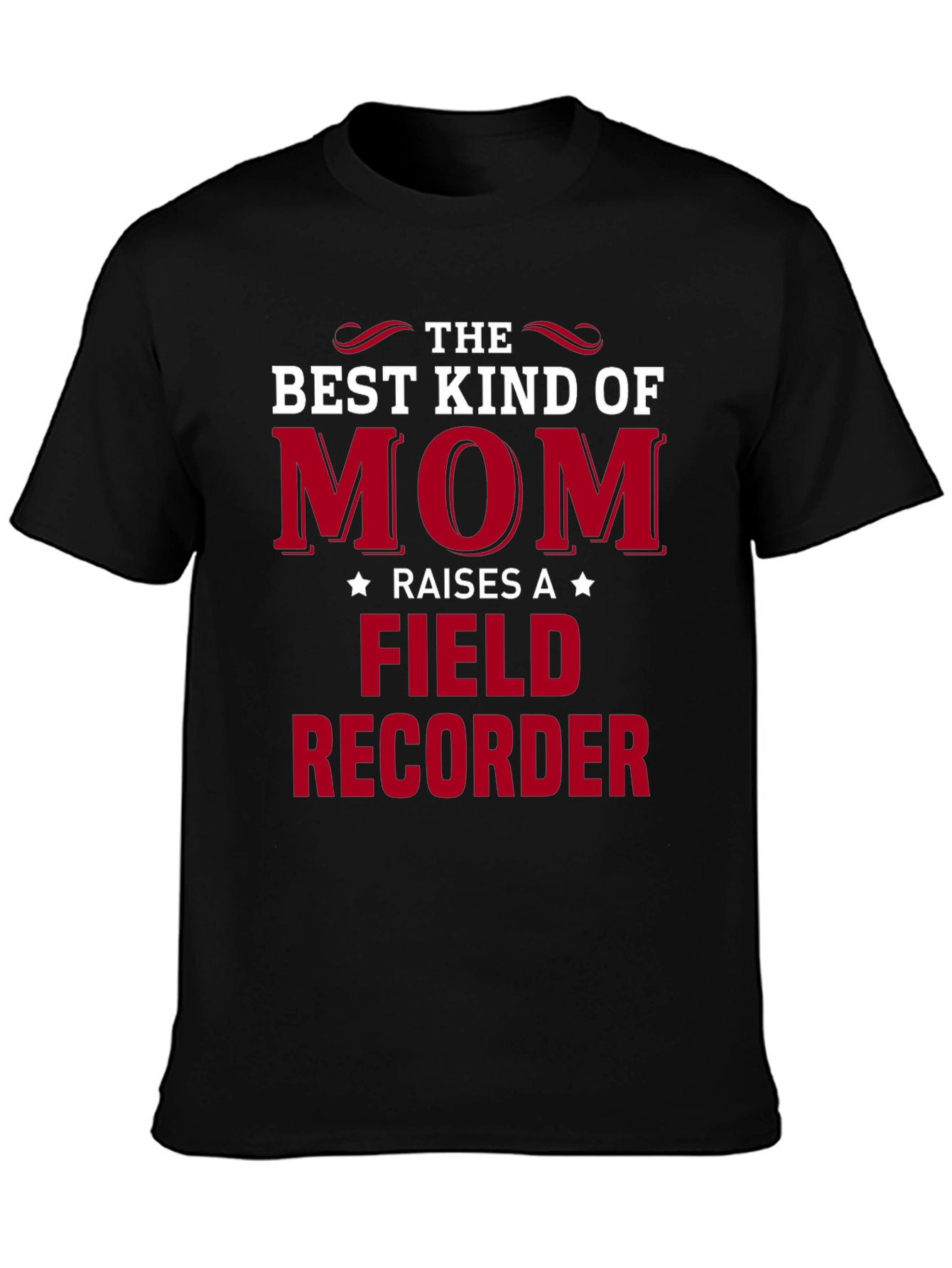 Best Kind of Mom Field Recorder T-Shirt