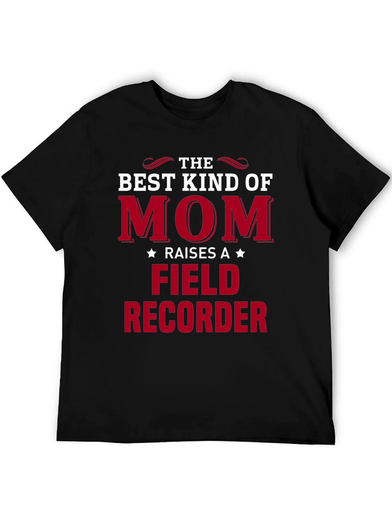 Best Kind of Mom Field Recorder T-Shirt