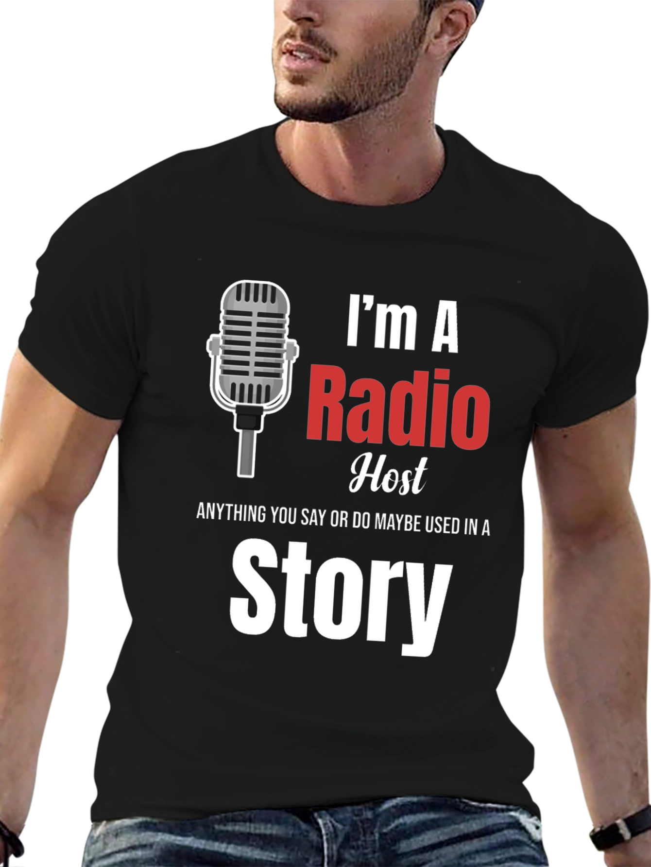 Radio Host Tee: Im A Radio Host Story T-Shirt