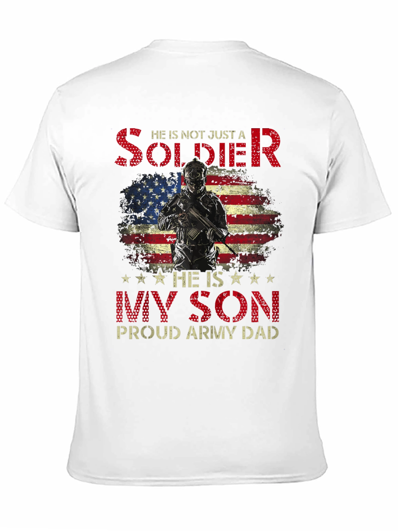 Proud Army Dad Soldier Son T-Shirt