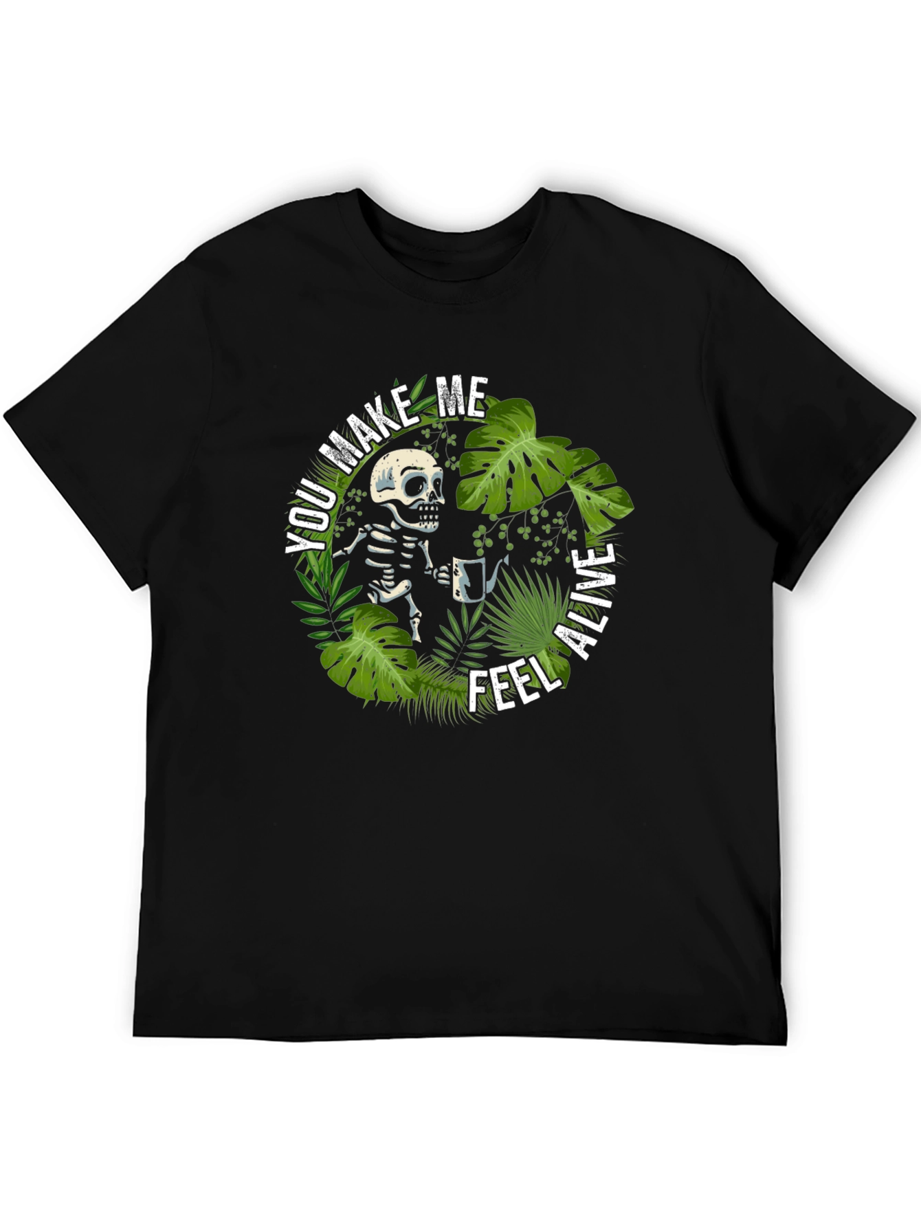Skeleton Coffee T-Shirt - You Make Me Feel Alive