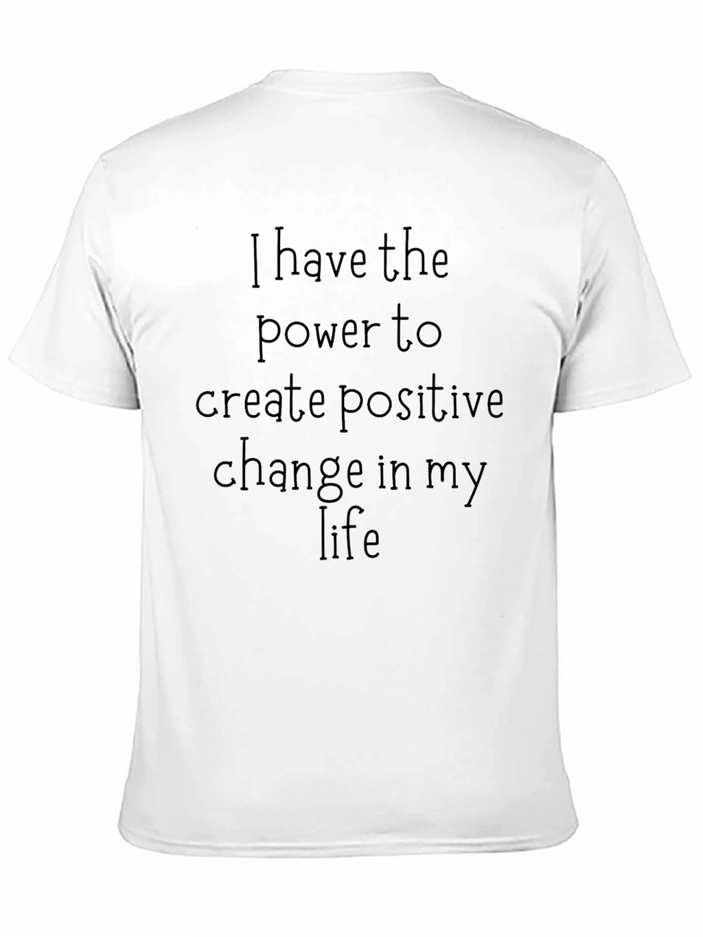 Inspirational Message Tee - Positive Change T-Shirt
