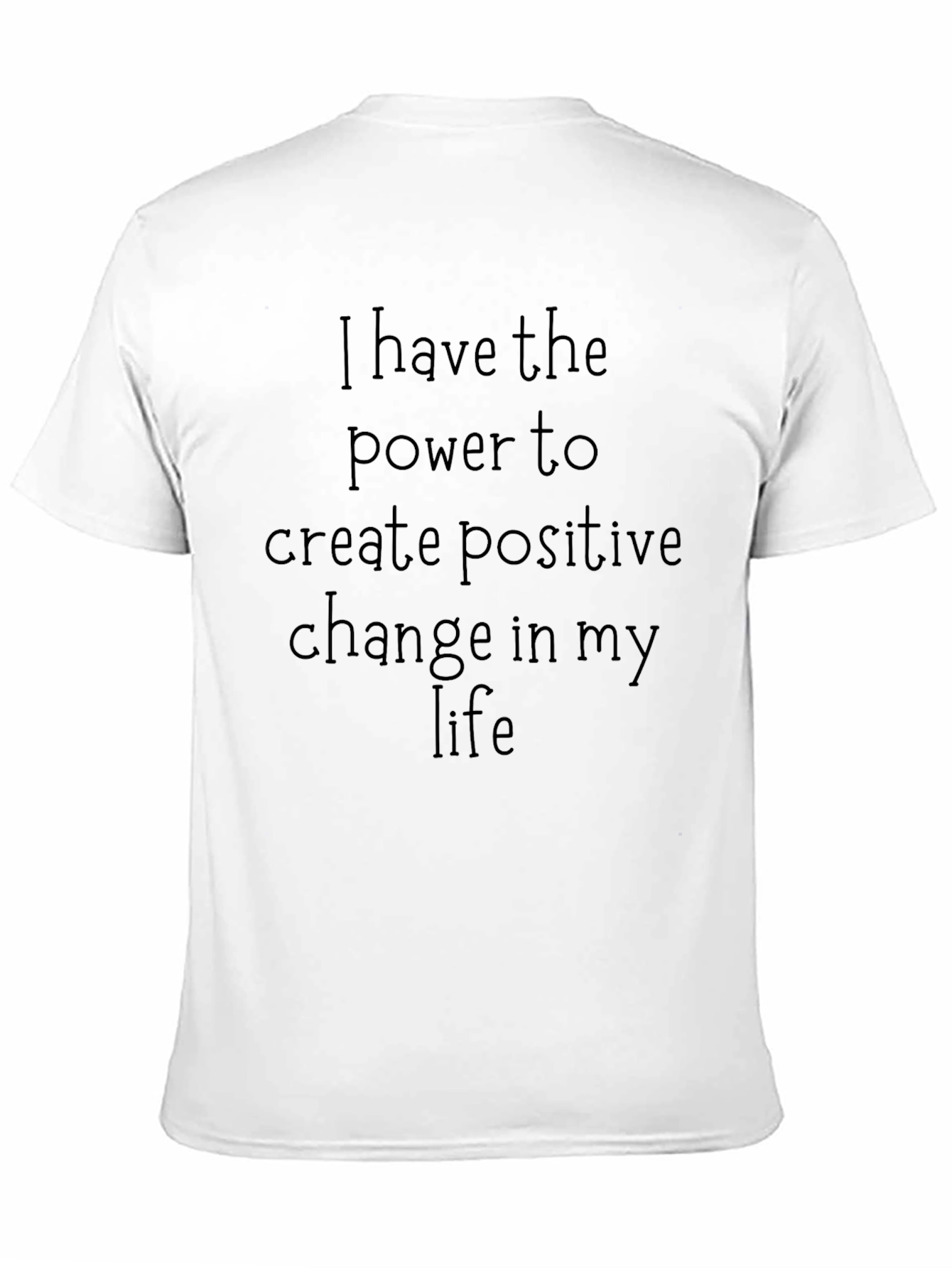 Inspirational Message Tee - Positive Change T-Shirt