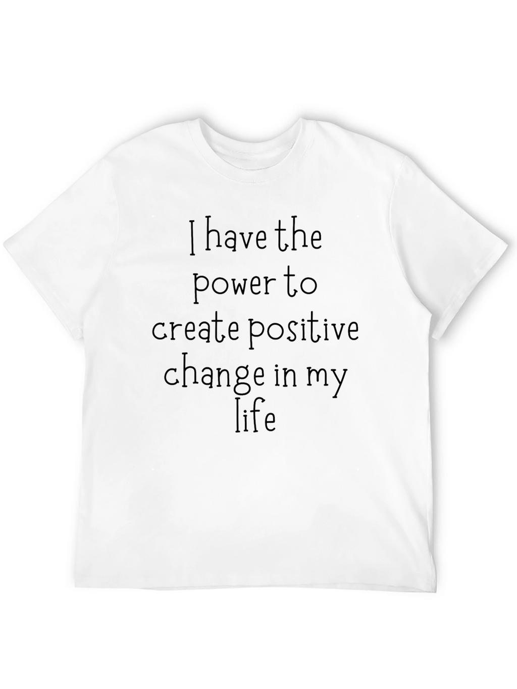 Inspirational Message Tee - Positive Change T-Shirt