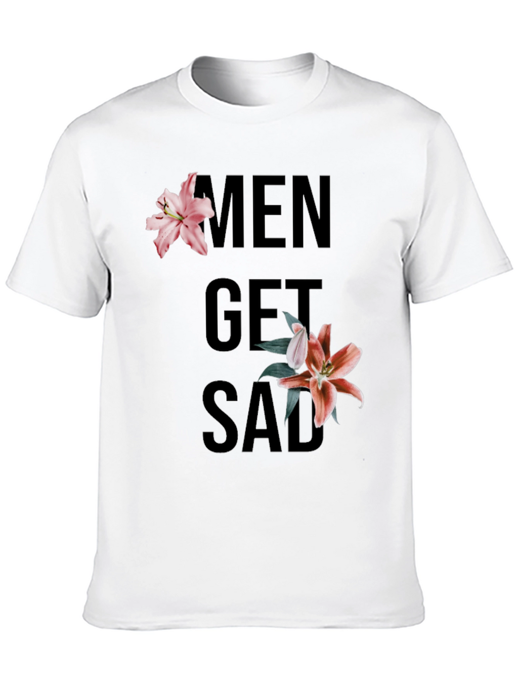 Men Get Sad Floral Black T-Shirt