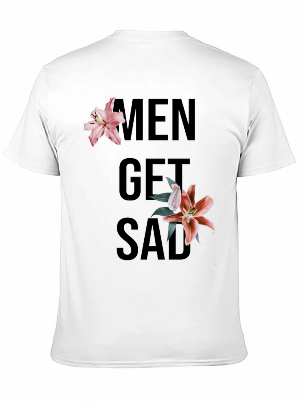 Men Get Sad Floral Black T-Shirt