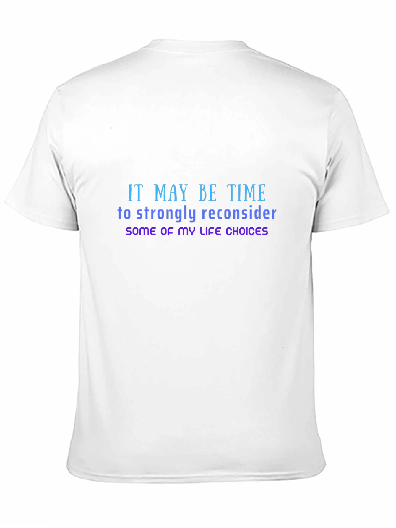 Reconsider Life Choices Tee