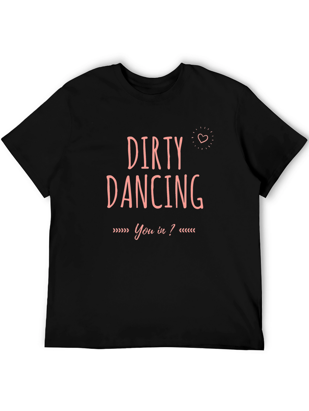 Dirty Dancing T-Shirt - You In? Tee