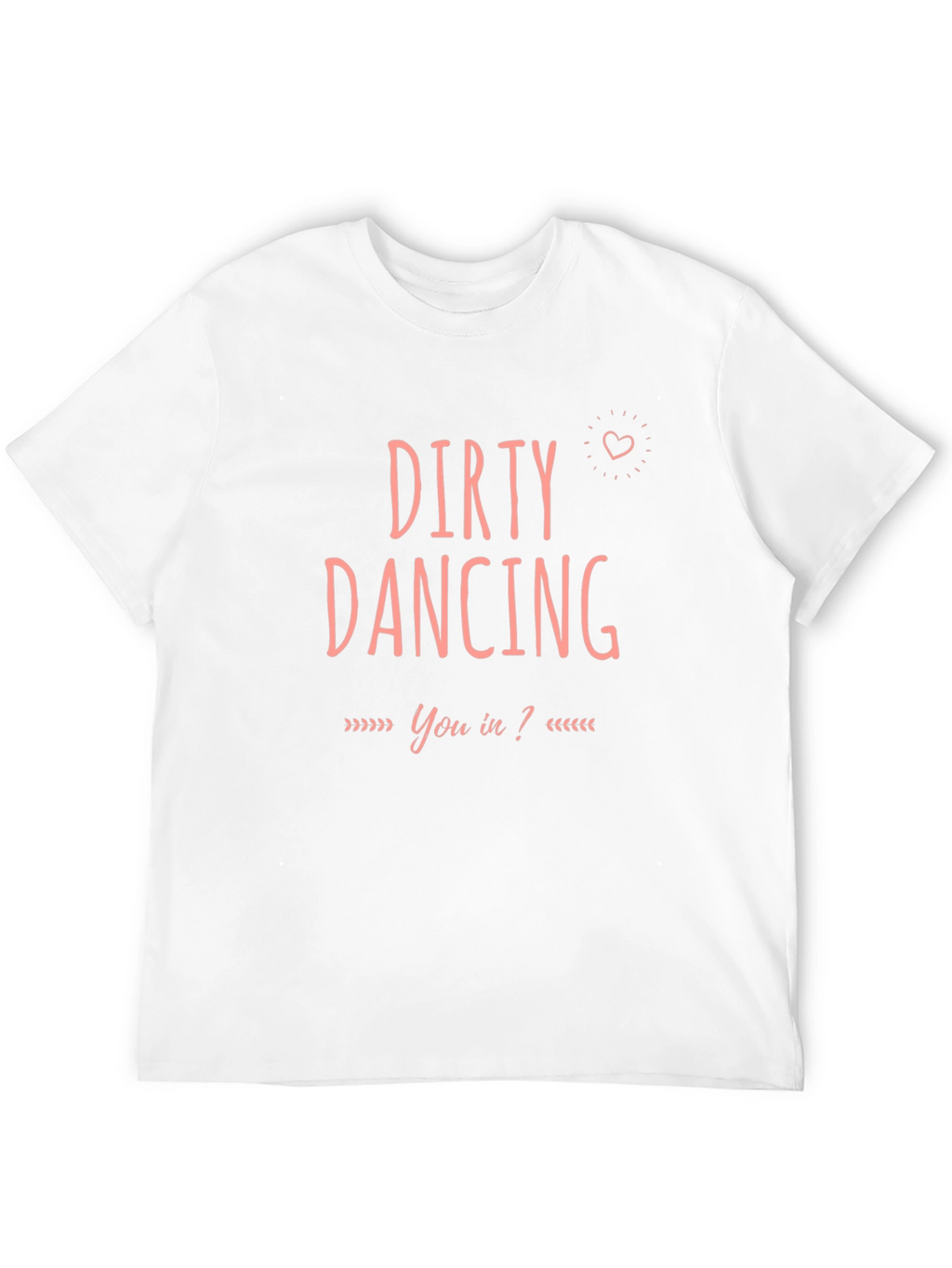 Dirty Dancing T-Shirt - You In? Tee