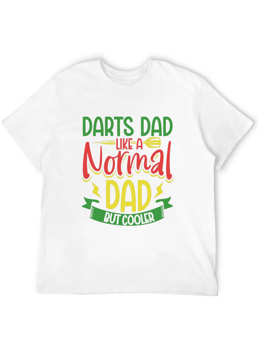 Darts Dad T-Shirt - Cooler Than Normal!
