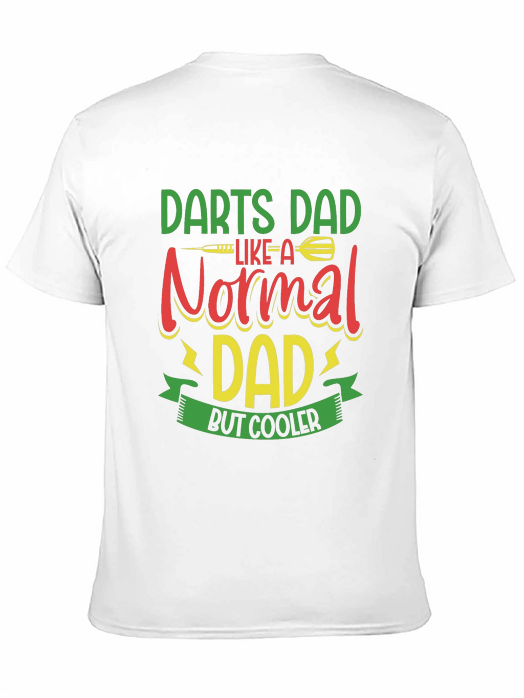 Darts Dad T-Shirt - Cooler Than Normal!