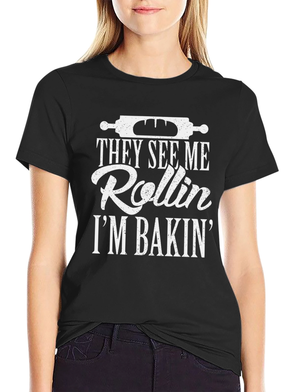 They See Me Rollin Im Bakin T-Shirt