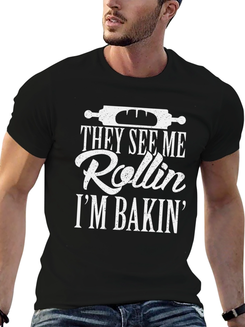 They See Me Rollin Im Bakin T-Shirt