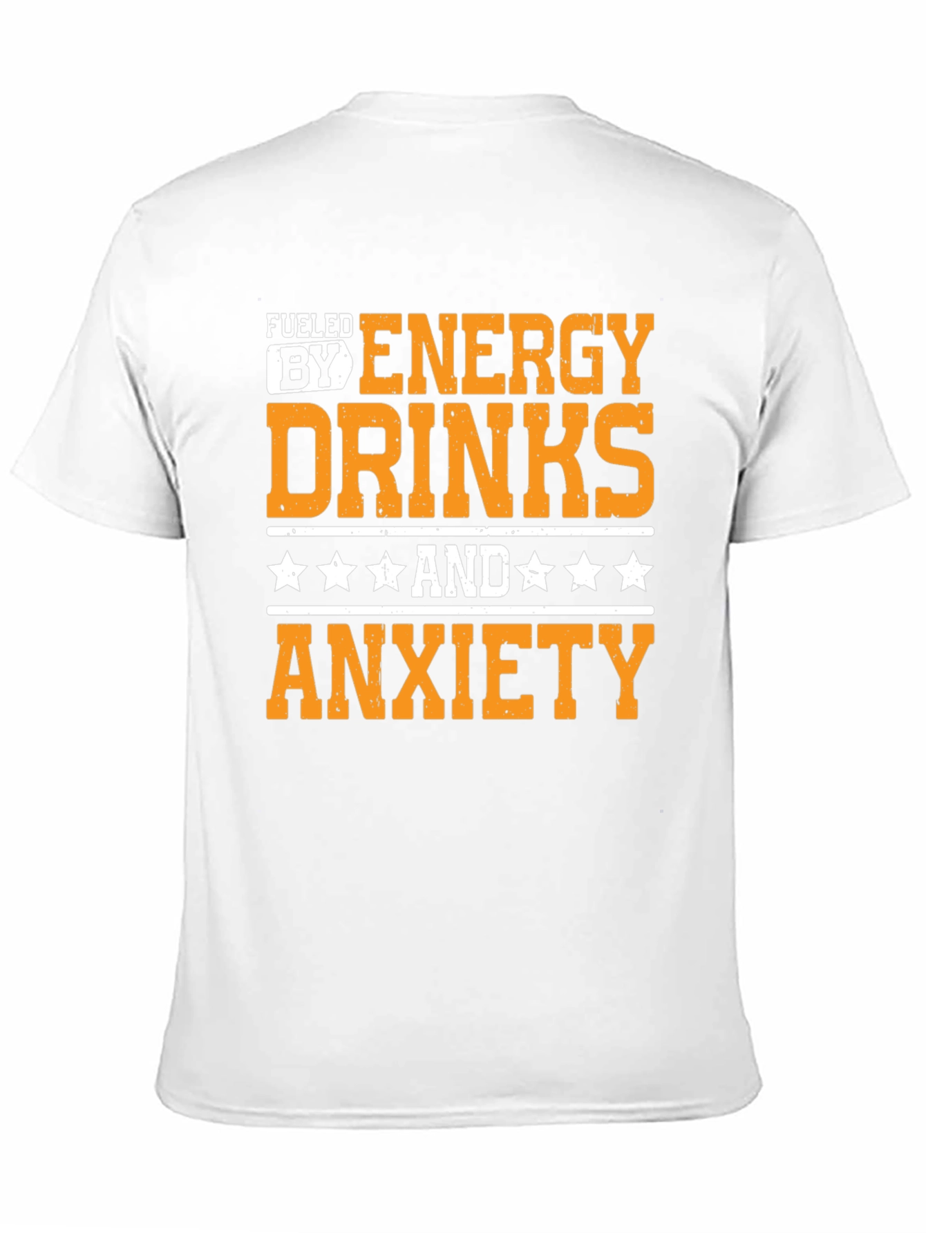 Fueled by Energy Drinks & Anxiety T-Shirt