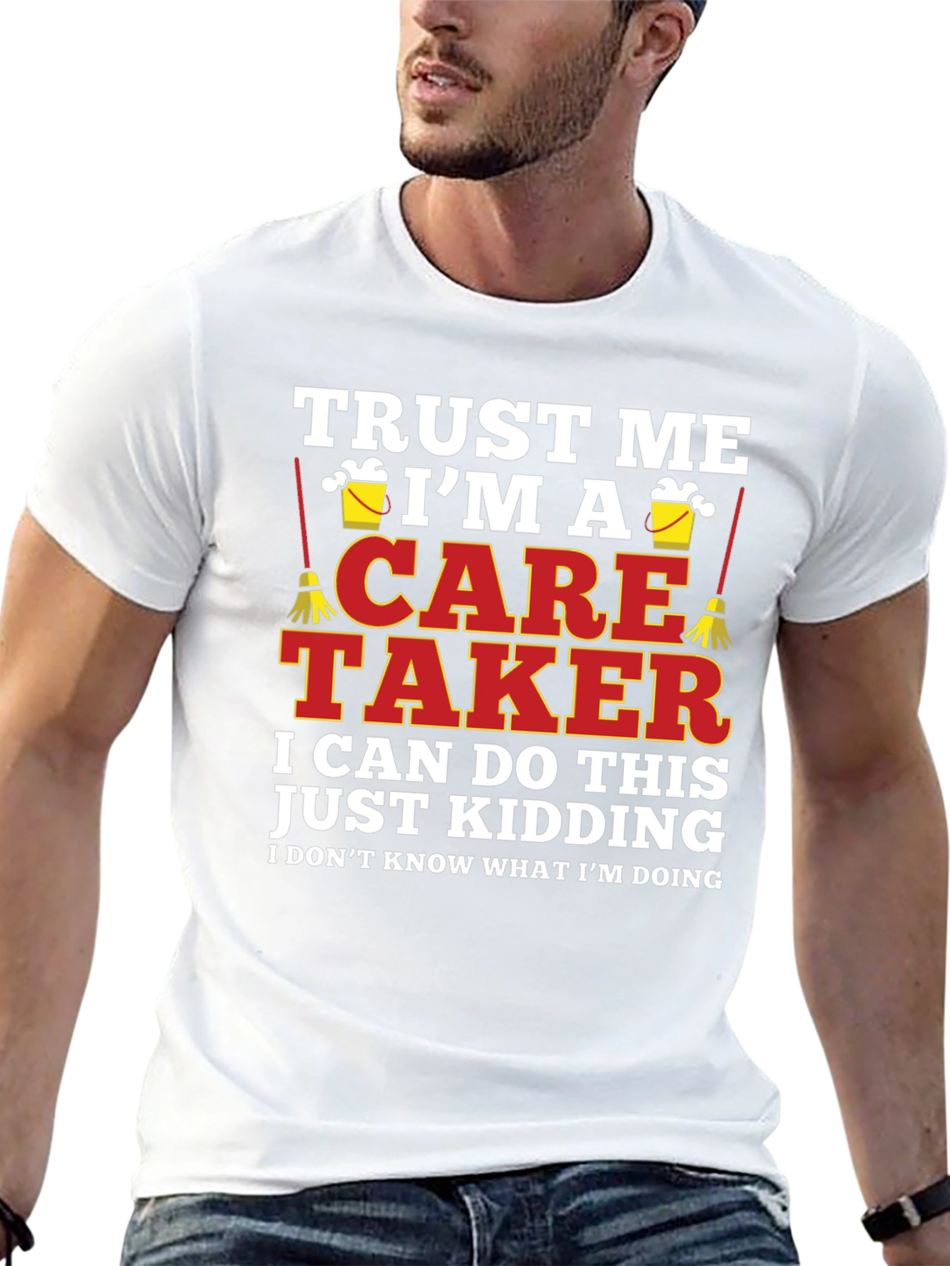 Funny Caretaker T-Shirt - Trust Me Im A Caretaker