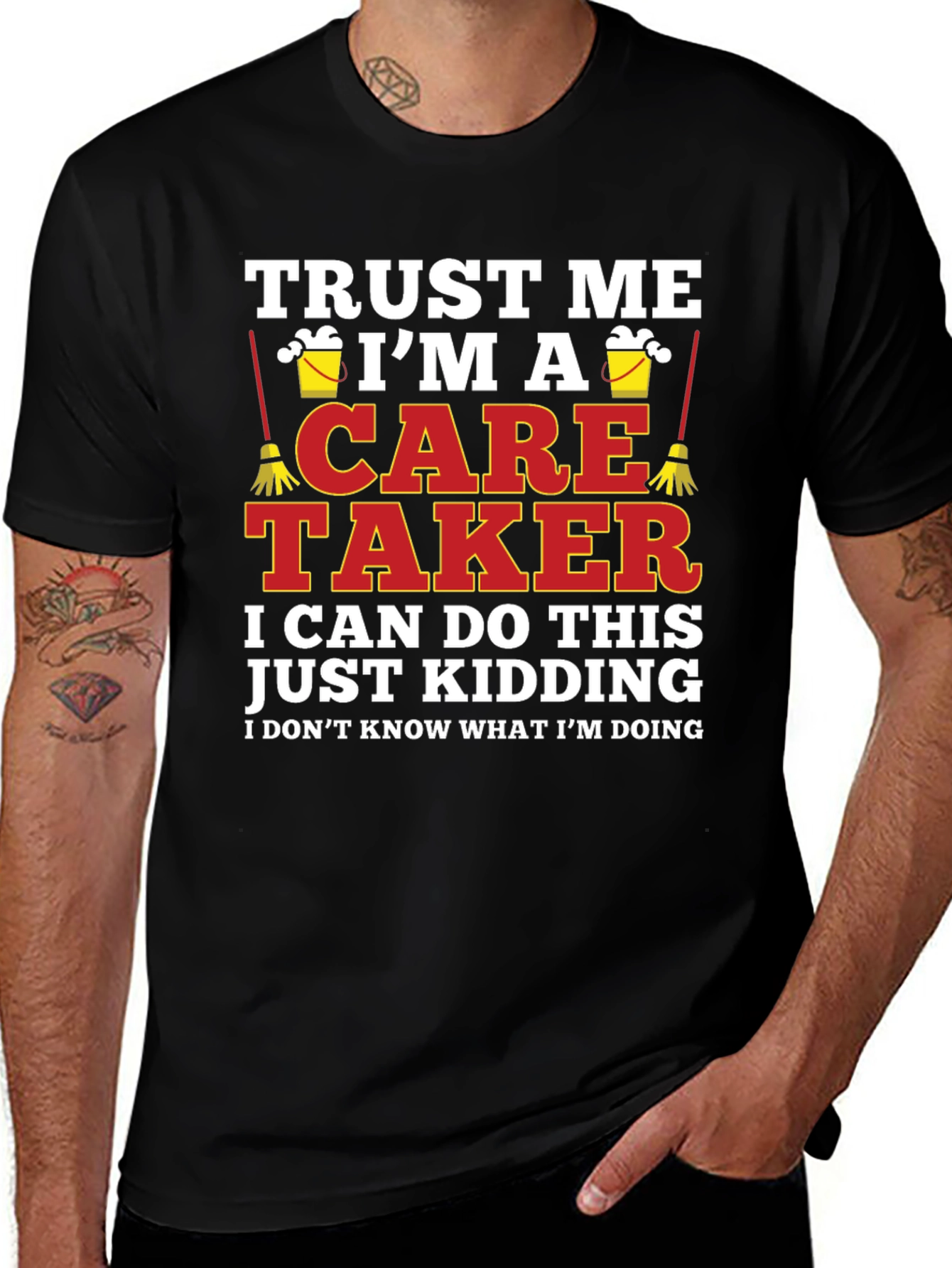 Funny Caretaker T-Shirt - Trust Me Im A Caretaker