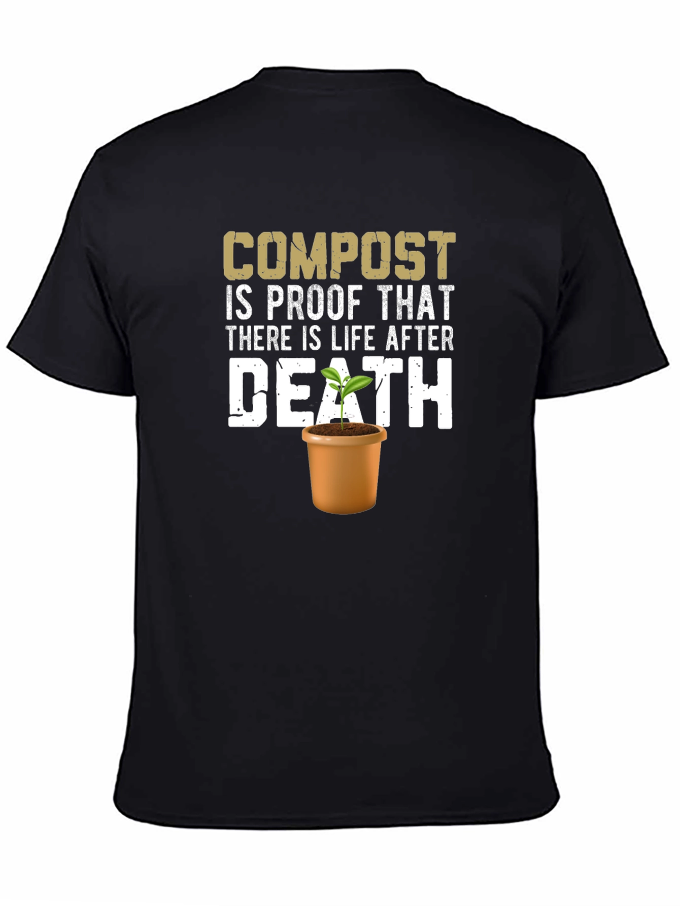 Compost Life After Death T-Shirt