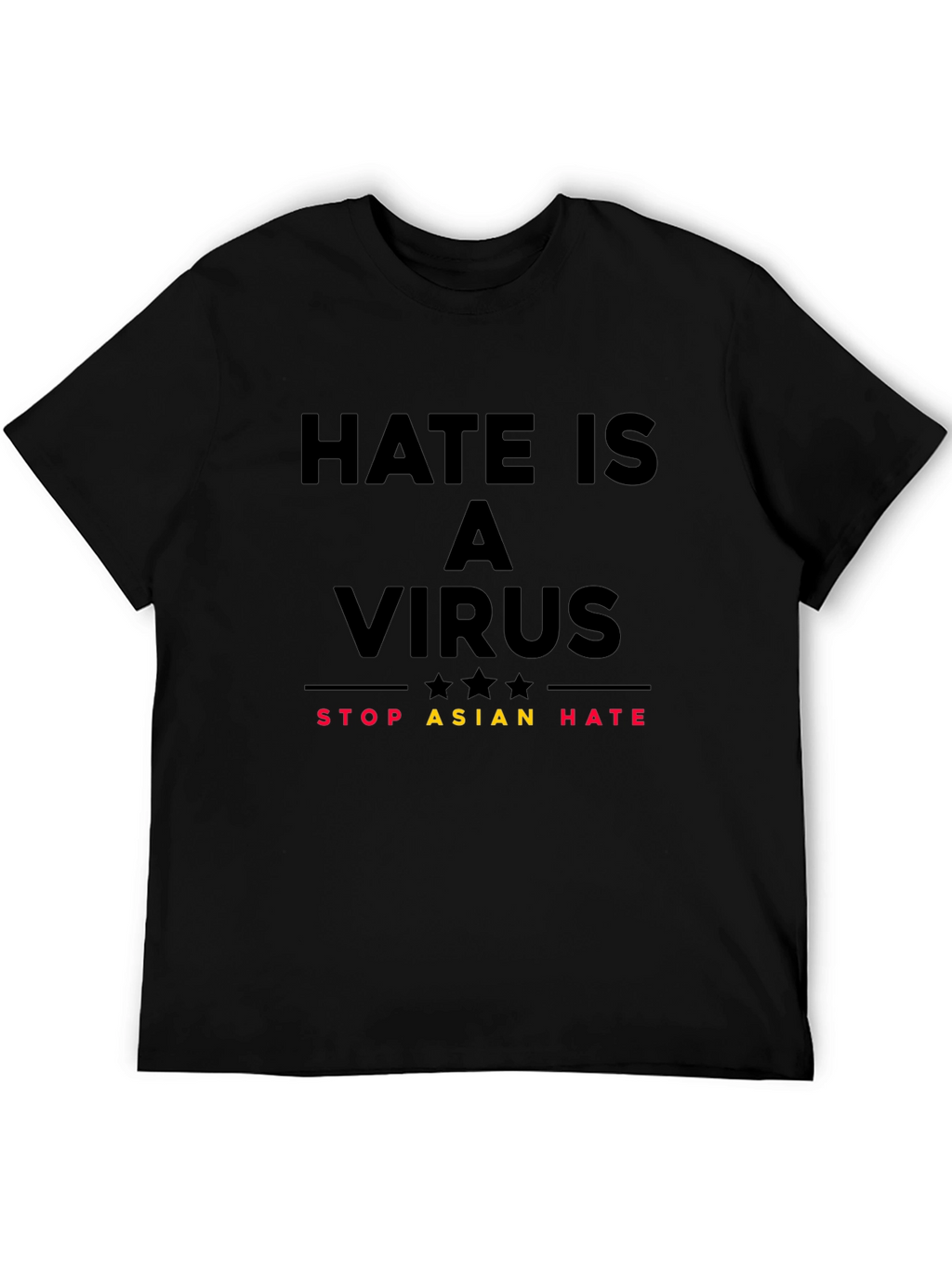 Hate is a Virus T-Shirt