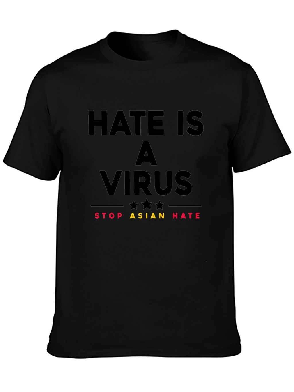 Hate is a Virus T-Shirt