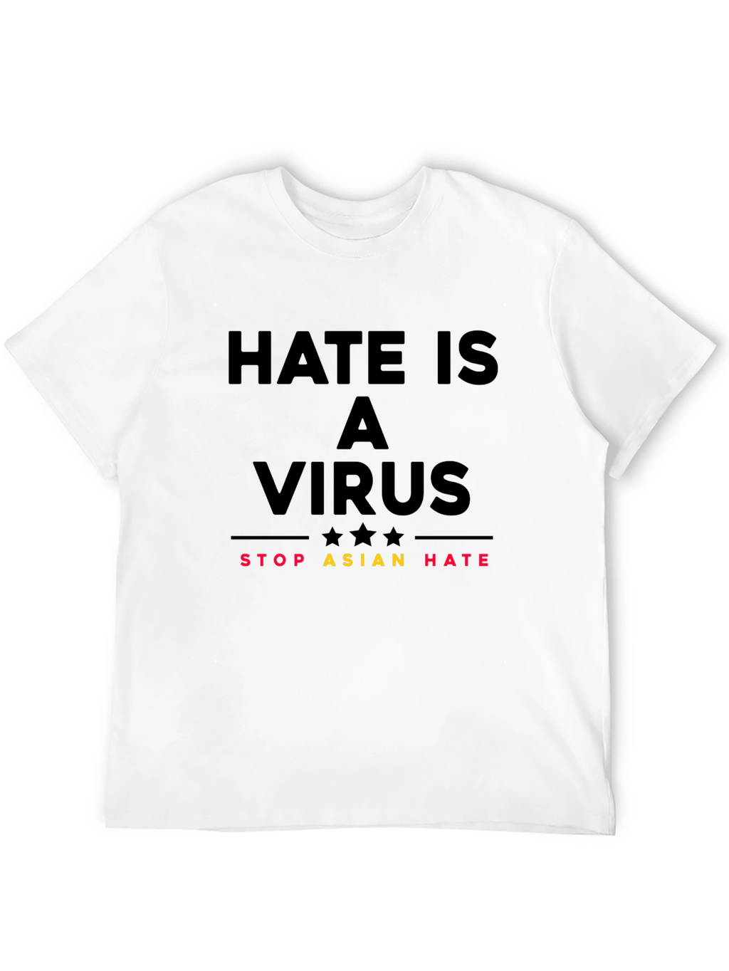Hate is a Virus T-Shirt