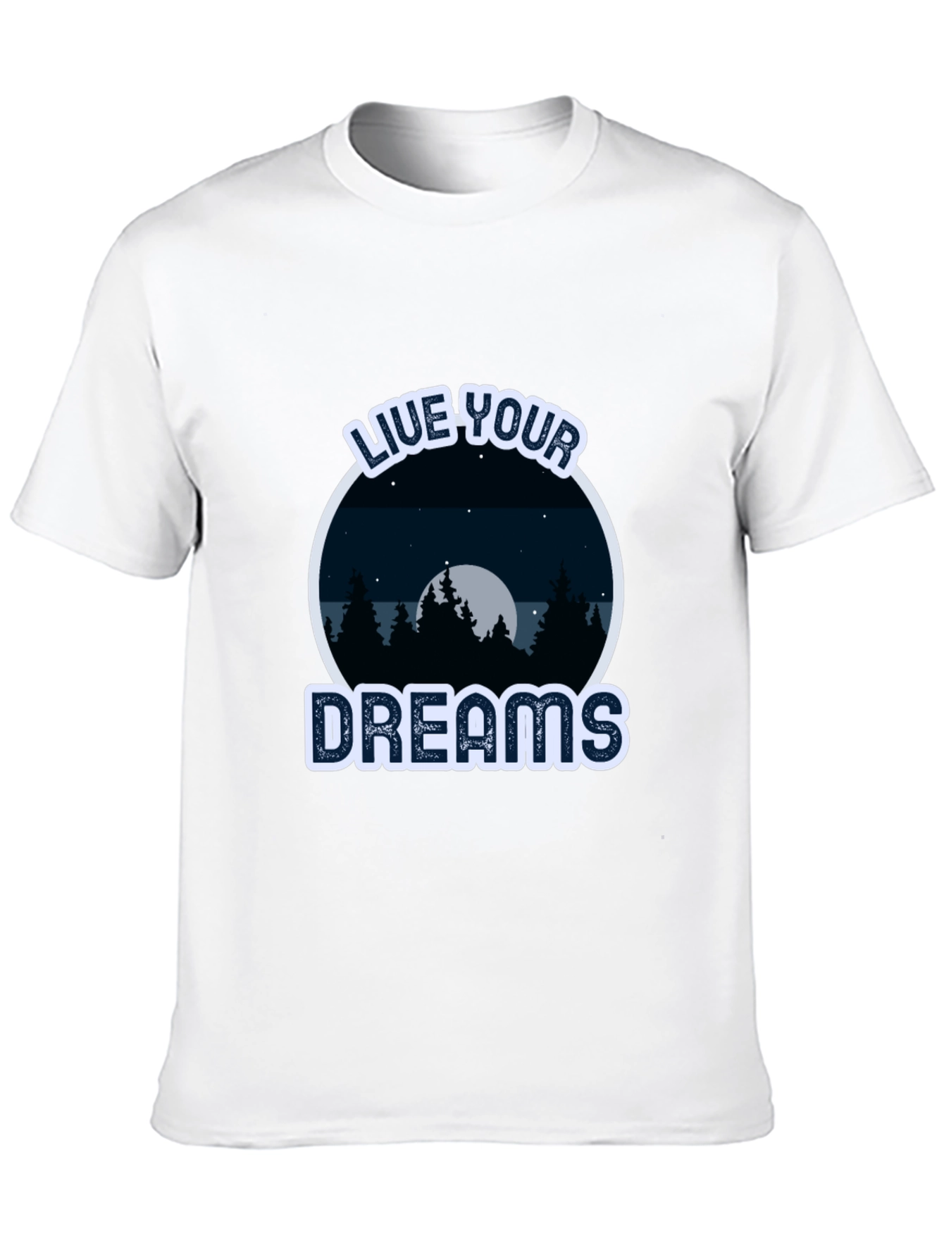 Live Your Dreams T-Shirt - Nature Design