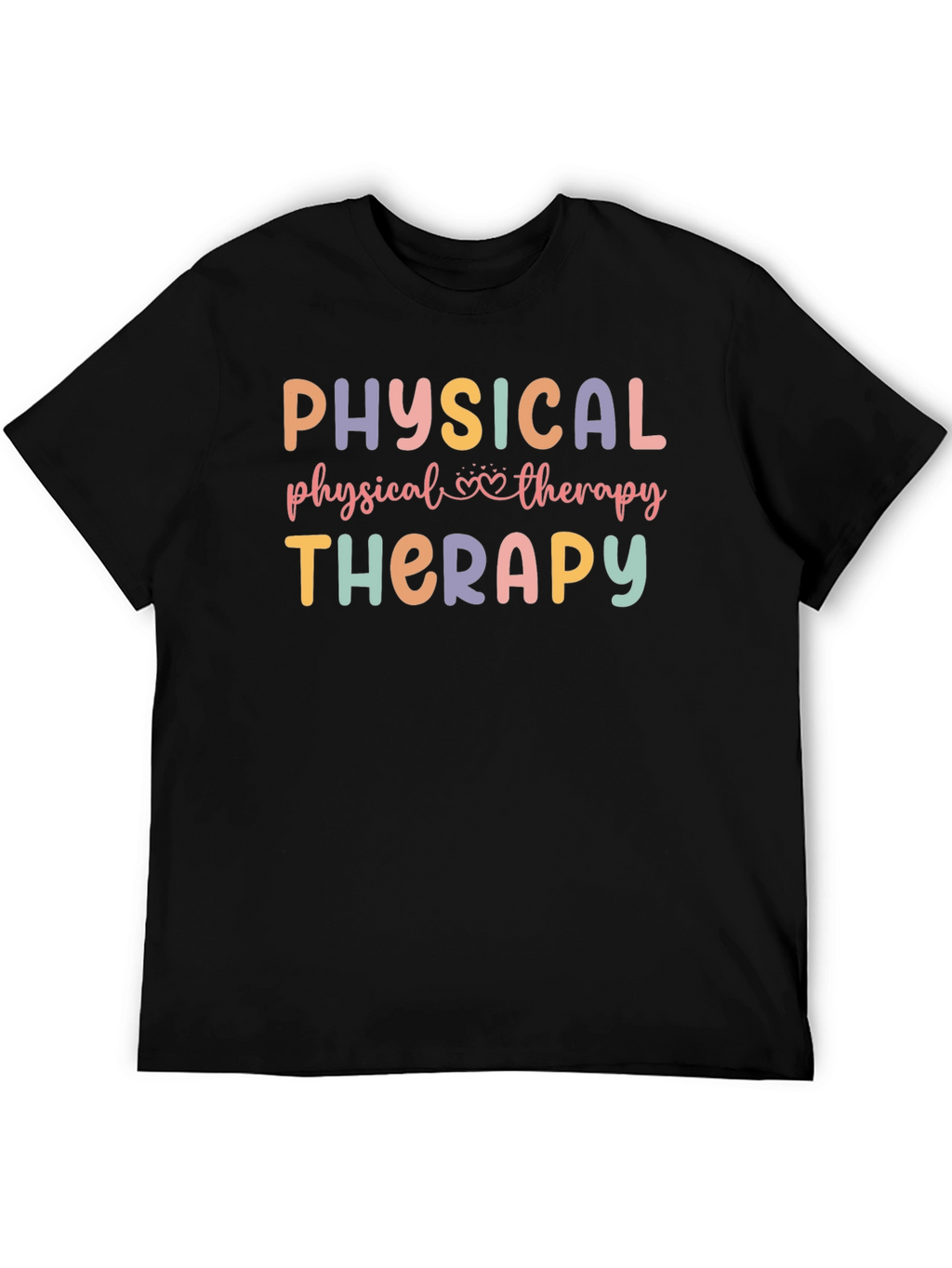 Physical Therapy T-Shirt - Therapist Gift