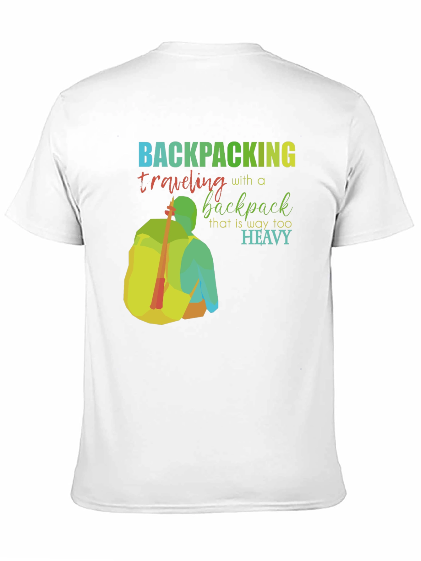 Backpacking Too Heavy Graphic T-Shirt