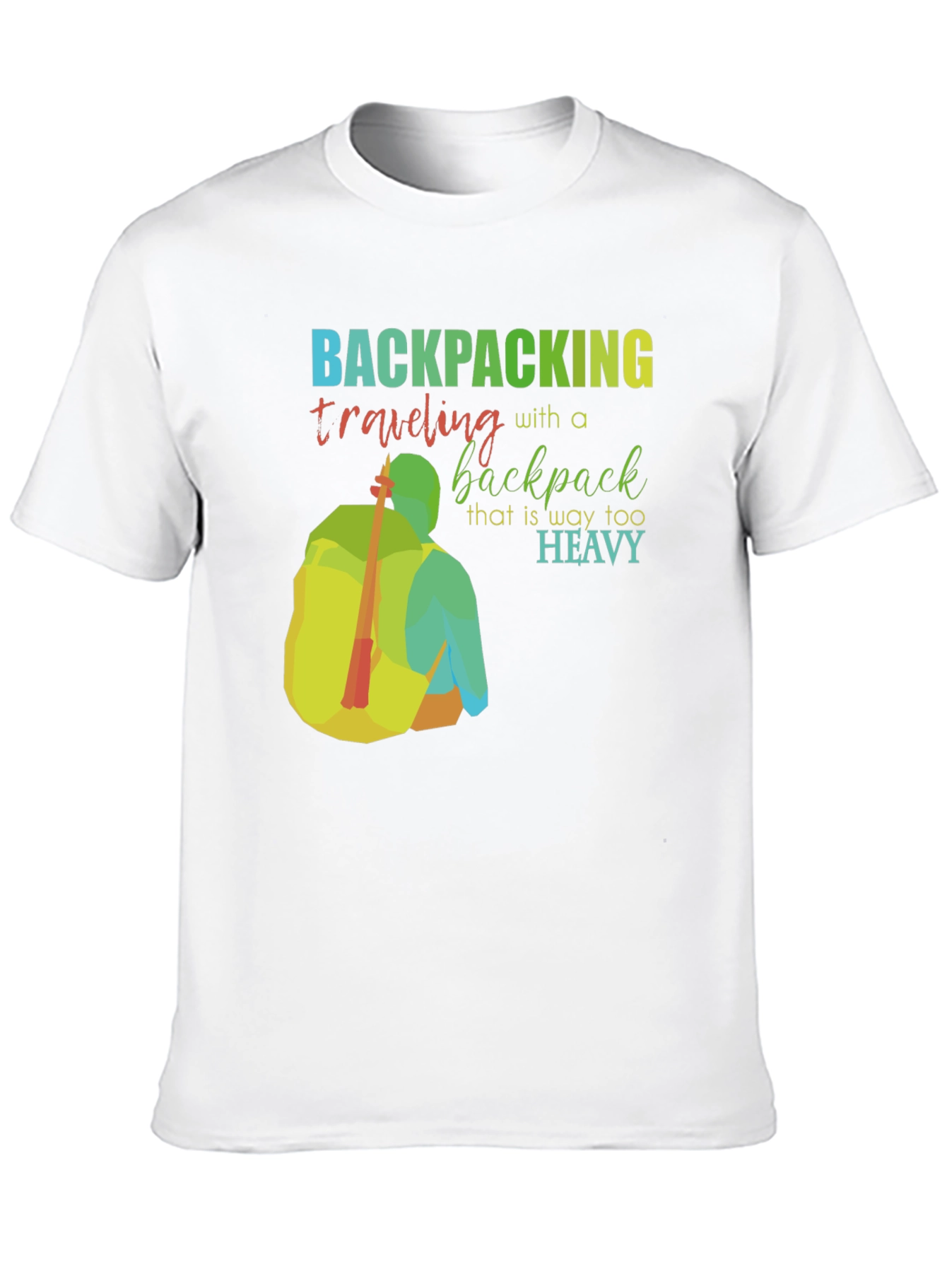 Backpacking Too Heavy Graphic T-Shirt