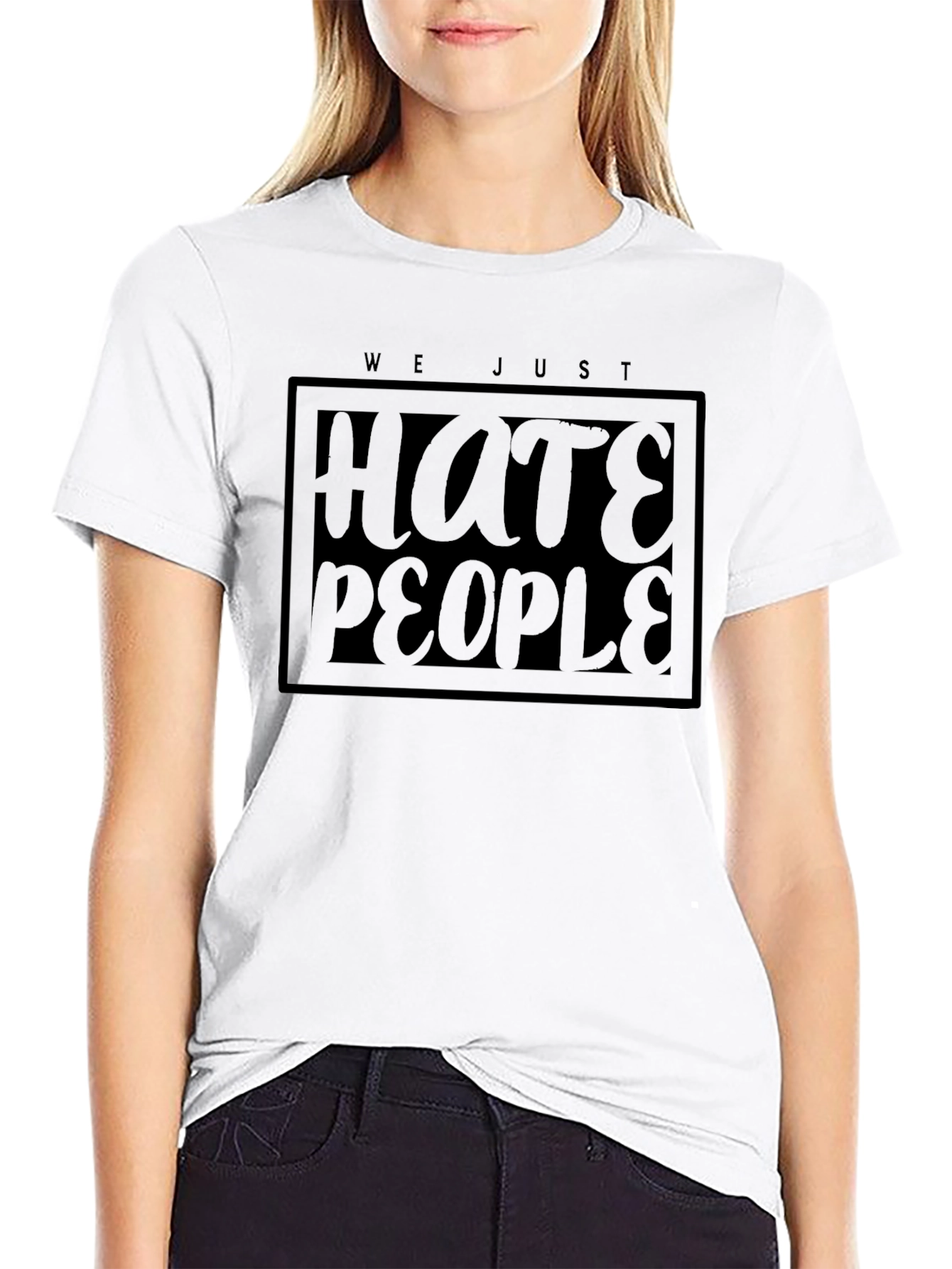 We Just Hate People Graphic T-Shirt
