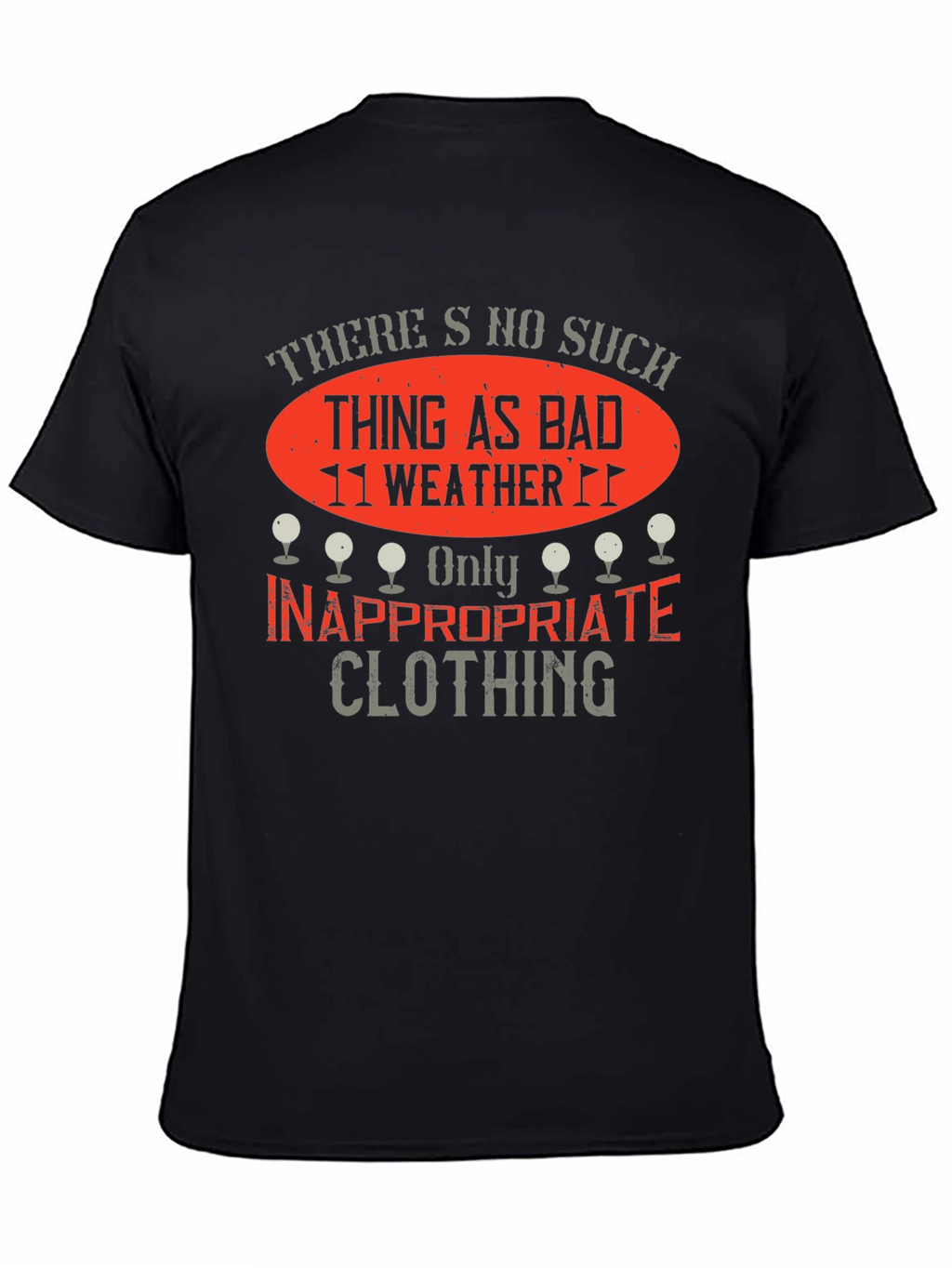 Funny Golfing T-Shirt - No Bad Weather
